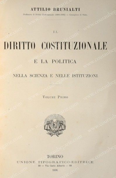 BRUNIALTI Attilio Il diritto costituzionale, Turin, Union Tipografico-Editrice, 1896....