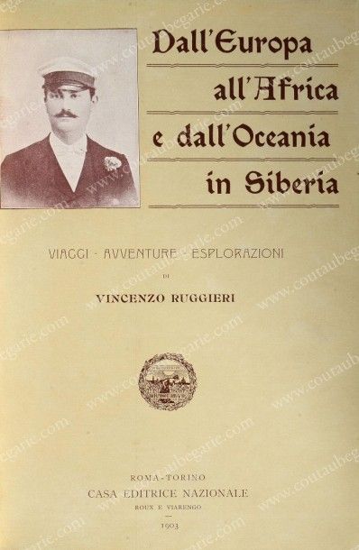 RUGGIERI Vincenzo Dell'Europa all'Africa e dall'Oceania in Siberia, Rome, 1903. In-4°,...