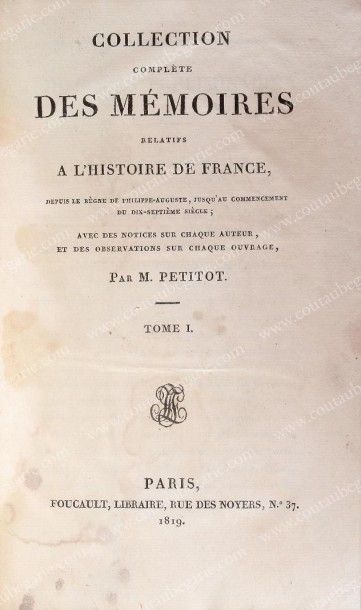 PETITOT M Collection complète des mémoires relatives à l'histoire de France, Paris,...