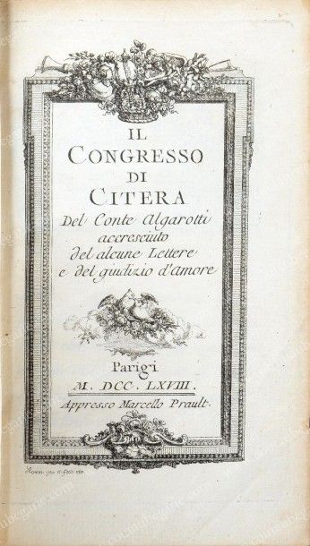 ALGAROTTI Comte Il Congresso di Citera, publié à Paris, chez Marcello Prault, 1768,...
