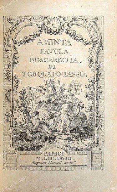 Torquato Tasso Aminta Favola Boscareccia, publié à Paris, chez Marcello Prault, 1768,...