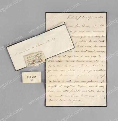 HENRI, duc de Chambord (1820-1883) Lettre autographe signée Henri, adressée au Baron...