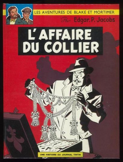 JACOBS BLAKE ET MORTIMER 09. L'affaire du collier. Edition originale française. Album...