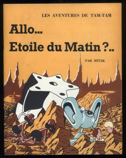 MITAK TAM-TAM Allo... Etoile du Matin. Rarissime édition originale de 1946. Album...
