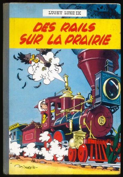 MORRIS LUCKY LUKE 09. DES RAILS SUR LA PRAIRIE. Edition originale française cartonnée...