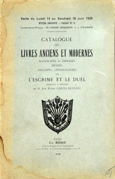 GARCIA-DONNELL. 1926 «Catalogue de vente de livres anciens sur l'escrime et le duel...
