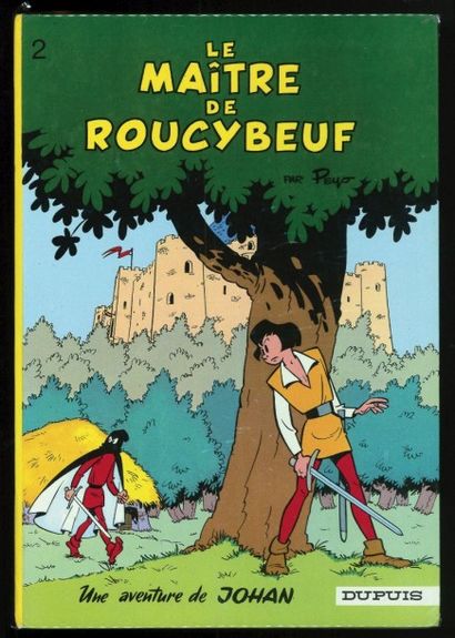 PEYO JOHAN 02. LE MAÎTRE DE ROUCIBEUF. Rarissime première édition cartonnée de 1968....