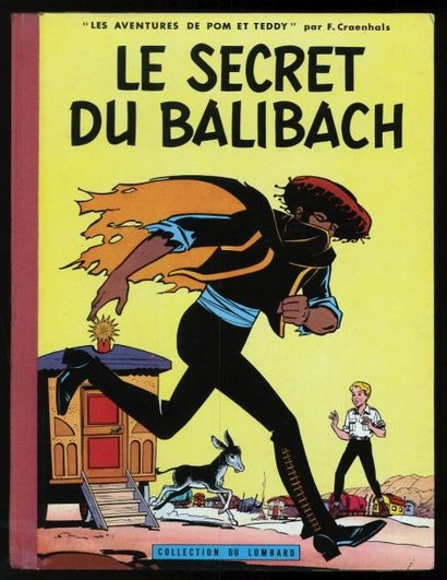 CRAENHALS POM ET TEDDY 03. Le secret du Balibach. Edition originale. Album à l'état...