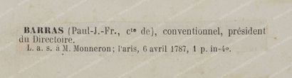 BARRAS Paul, vicomte de (1755-1829) 
Député à la Convention durant la Révolution,...