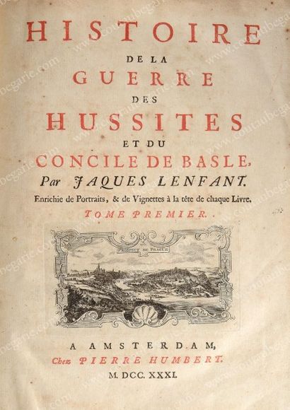 LENFANT Jacques 
Histoire des Hussites et du Concile de Basle, Amsterdam, Pierre...