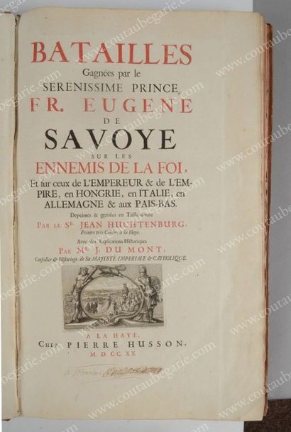 DU MONT, Jean 
Batailles gagnées par le Serenissime Prince Fr. Eugene de Savoye sur...