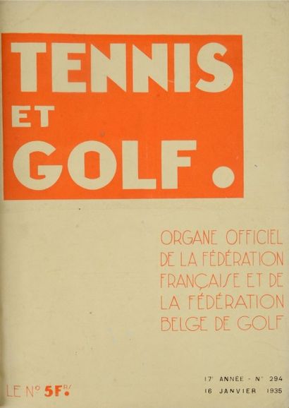 null Collection de la revue «Tennis et Golf» du n°80 de 1924 au n°376 de 1939. Ensemble...