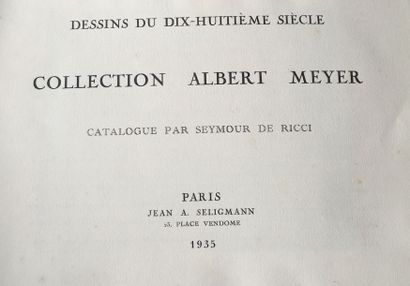 Seymour de RICCI 
 Dessins de Maîtres. Collection Albert Meyer. Paris, Seligmann,...