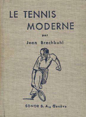 null Livre. Le tennis moderne par Jean Brechbuhl. Nombreux croquis et illustrations....