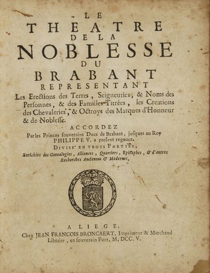 null Le théâtre de la noblesse du Brabant. Jean-François Broncaert, Liège, 1705,...