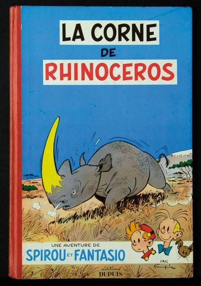 franquin SPIROU 06; LA CORNE De Rhinocéros. édition originale belge (dos papier pincé...