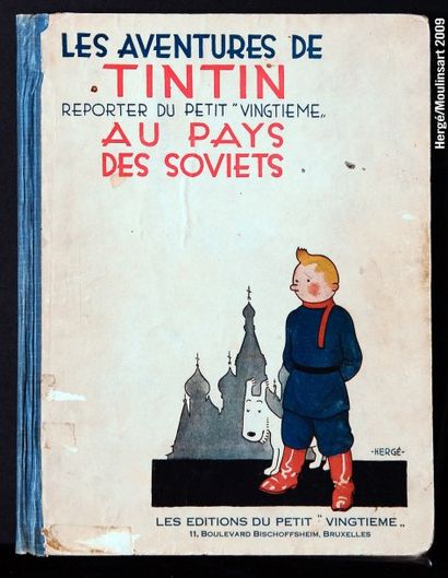 HERGE TINTIN A1. Tintin au pays des Soviets. édition originale Petit Vingtième (1930)....