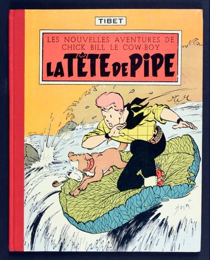 TIBET 
CHICK BILL. LA TETE DE PIPE. EO CARTONNÉE Edition originale française, Lombard...