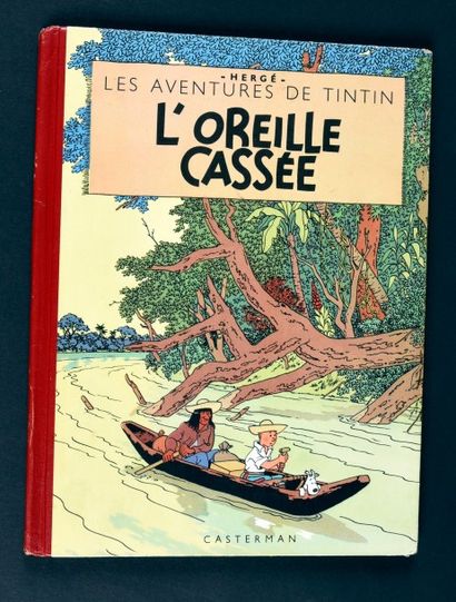 HERGÉ 
TINTIN 06.
L'OREILLE CASSEE. EDITION B5, DITE AUX FEUILLAGES BLEUS. 1951.
Dos...