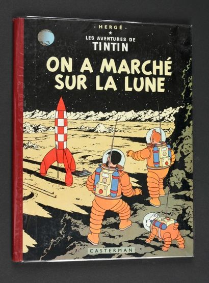 HERGÉ 
TINTIN 17.
ON A MARCHE SUR LA LUNE.
Edition originale française B11. Album...