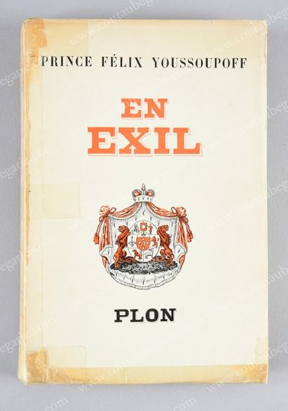 ** YOUSSOUPOFF, prince Félix 
En Exil, aux éditions Plon, Paris, édition originale...