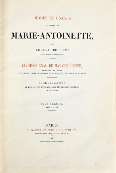 REISET Gustave-Armand-Henri, comte de (1821-1985) 
Modes et usages au temps de Marie-Antoinette,...