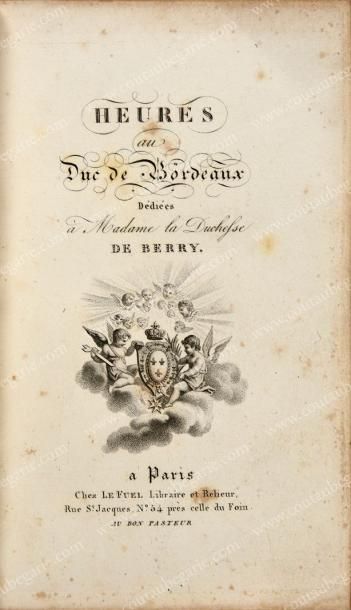 null [HENRI, duc de Bordeaux (1820-1883)].
Heures du duc de Bordeaux dédiées à Madame...