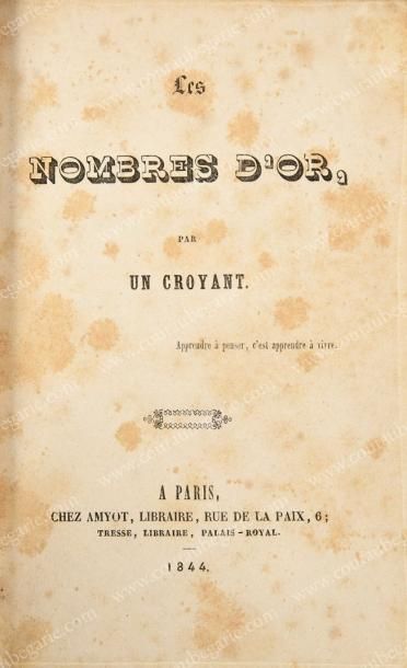 BELMONTET L Les nombres d'or, par un croyant, Paris, 1844, chez Amyot, in-12, 116...