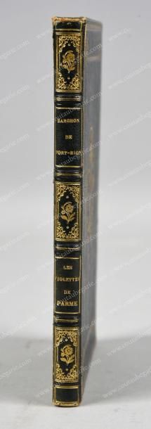 BARGHON DE FORT-RION Les violettes de Parme, Paris, 1856, chez Furne, in-8, 126 pages...