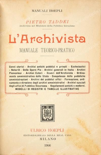TADDEI Pietro 
L'Archivista, Milano, Editore-Libraio della Real casa, 1906. Petit...