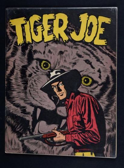 HUBINON 
Tiger Joe. Edition originale.
La Libre Belgique 1951. Album à l'état de...