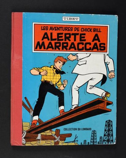 TIBET 
Chick Bill: Alerte à Marraccas, édition originale cartonnée française de 1961...
