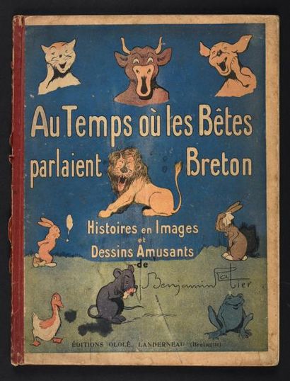 Benjamin RABIER 
Au temps où les Bêtes parlaient Breton Editions Ololé, Landerneau...