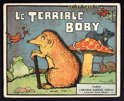 Benjamin RABIER 
Petite Collection Enfantine.
Le Terrible Boby
Paris, Garnier Frères,...