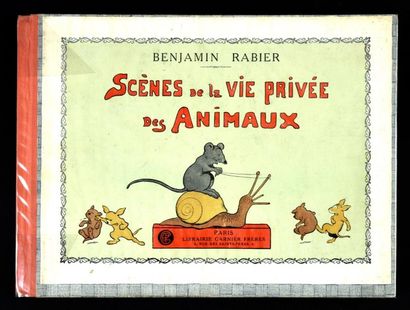 Benjamin RABIER 
Scènes de la vie Privée des Animaux (1926).
Album cartonné à l'italienne,...
