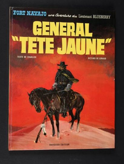 GIRAUD 
BLUEBERRY 10.
Général Tête Jaune.
Edition originale cartonnée française à...