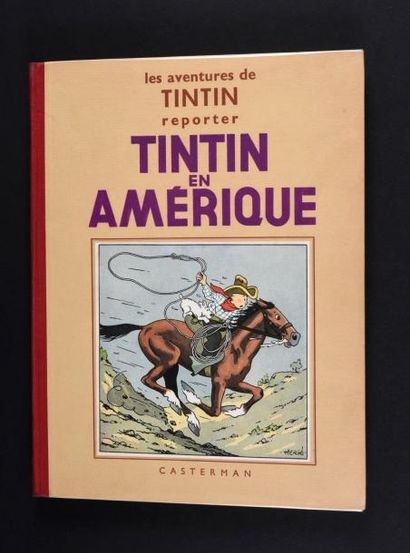 HERGÉ 
Tintin 02. Tintin en Amérique.
La Collection de Monsieur de W.
Edition en...