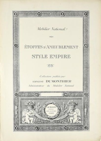 DUMONTHIER (E.) Etoffes d'ameublement style Empire, Massin, Paris, 1914. Introduction,...