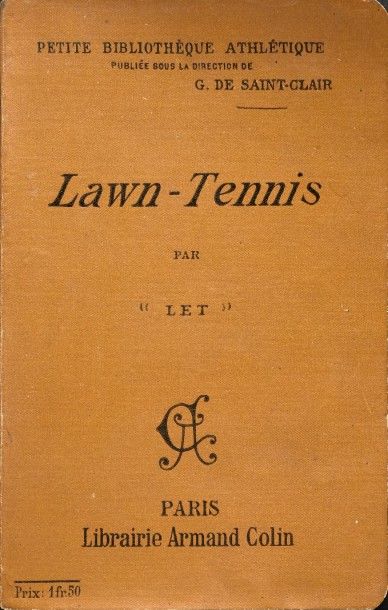 null Livre «Lawn-Tennis» par Let. Cinquième édition de 1909. Librairie Armand Colin...