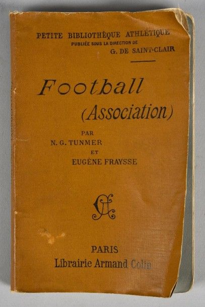 null Livre sur le Football (Association) par N.G. Tunmer et E. Fraysse. Imprimé par...
