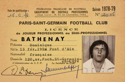 null Dominique Bathenay.
Licence de joueur professionnel au Paris Saint-Germain pour...