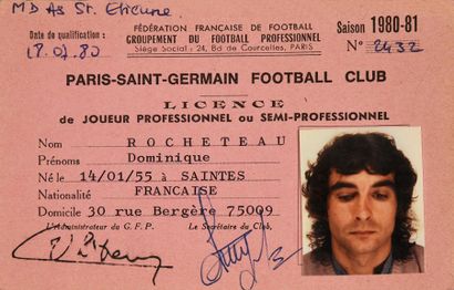 null Dominique Rocheteau.
Licence de joueur professionnel au Paris Saint-Germain...