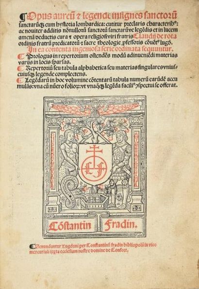 [Jacques de VORAGINE], Claude de ROTA Opus aureum et legende insignes sanctorum sanctarumque...