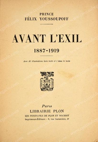 null * YOUSSOUPOFF, prince Félix (1887-1967).
Avant l'exil (1887-1919), publié aux...