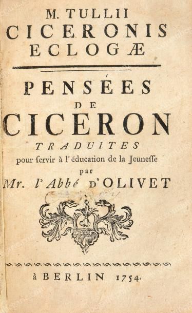 null CICÉRON
Pensées, traduites par l'Abbé d'Olivet, publiées à Berlin, 1754, 178...