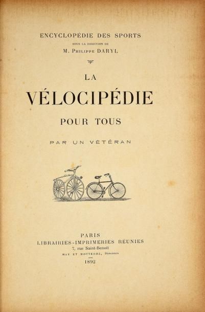 null Livre. «La Vélocipédie pour tous». Edition de 1892 sous la direction de Philippe...