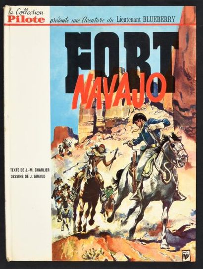 GIRAUD 
BLUEBERRY 01. Fort Navajo.
Edition originale cartonnée française Pilote en...