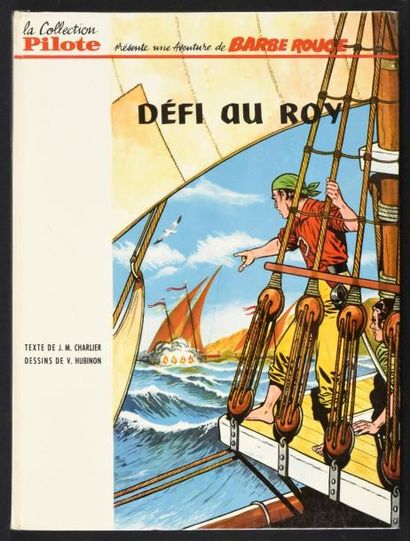 HUBINON 
Barbe-Rouge 04. Défi au Roy.
Edition originale française cartonnée Pilote.
Album...