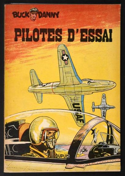 HUBINON 
Buck Danny 10. Pilote d'essai, édition originale de 1953.
Proche de l'état...