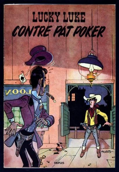 MORRIS 
Lucky Luke 05. Lucky Luke contre Pat Poker.
Edition originale 1953. Tout...